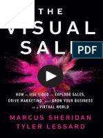 The Visual Sale How To Use Video To Explode Sales, Drive Marketing, and Grow Your Business in A Virtual World (Marcus Sheridan, Tyler Lessard) (Z-Library)