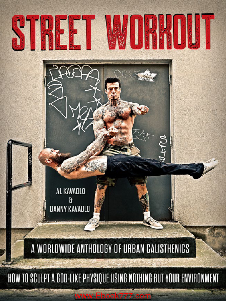 CALISTHENICS Street Workout Worldwide Anthology Urban Calisthenics.