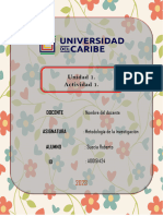 Unidad 1. Actividad 1. Entregable. Importancia de La Metodología de La Investigación.