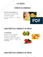 Las Frutas Características Generales: El Aroma y El Sabor Dependen de