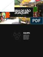 Feira de São Joaquim: P R O J E T O D A