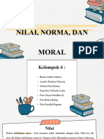 Nilai, Norma Dan Moral Kel 6