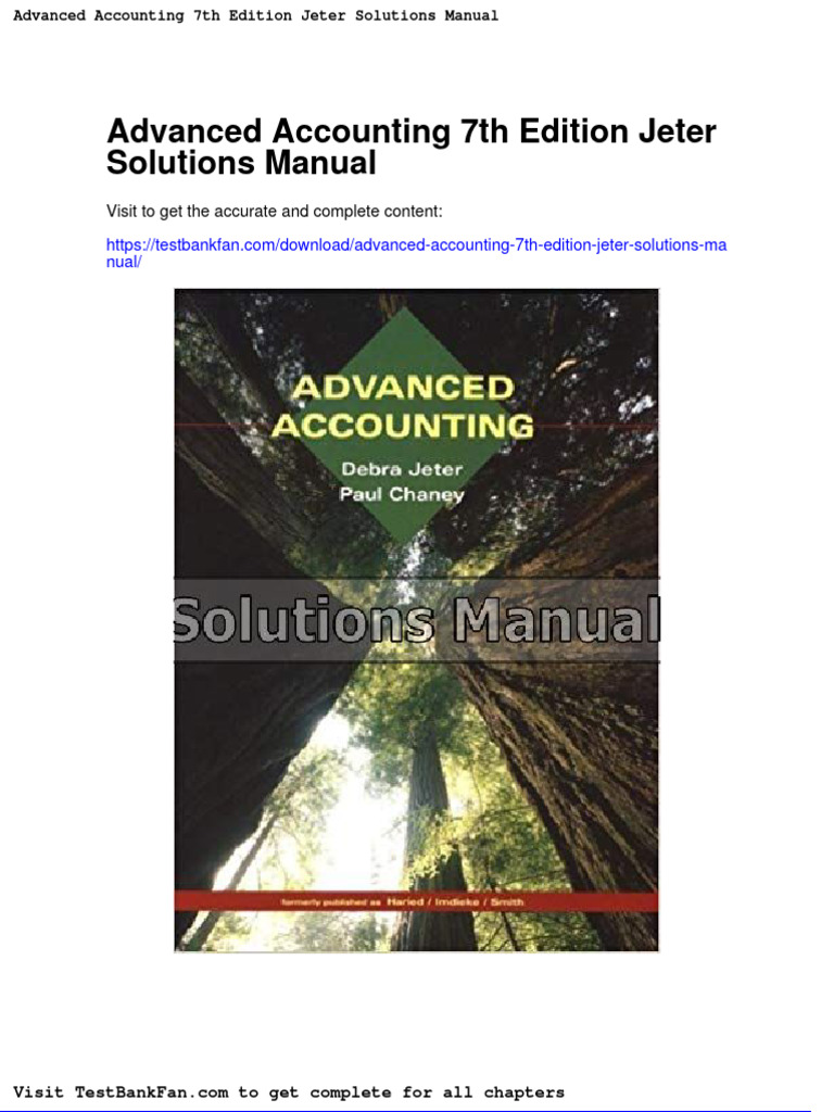 Full Download Advanced Accounting 7th Edition Jeter Solutions Manual