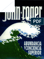 Abundancia Y Conciencia Superior - JOHN ROGER
