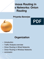 Anonymous Routing in Wireless Networks: Onion Routing: Priyanka Banerjee