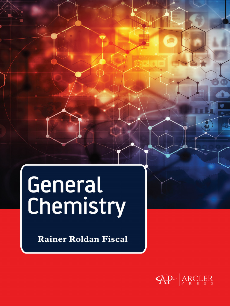 Rainer Roldan Fiscal - General Chemistry-Arcler Press (2019) | PDF