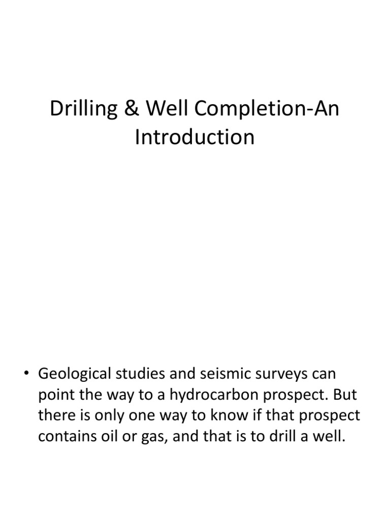 Drilling and Well Completion Overview | PDF | Drilling Rig | Oil Well