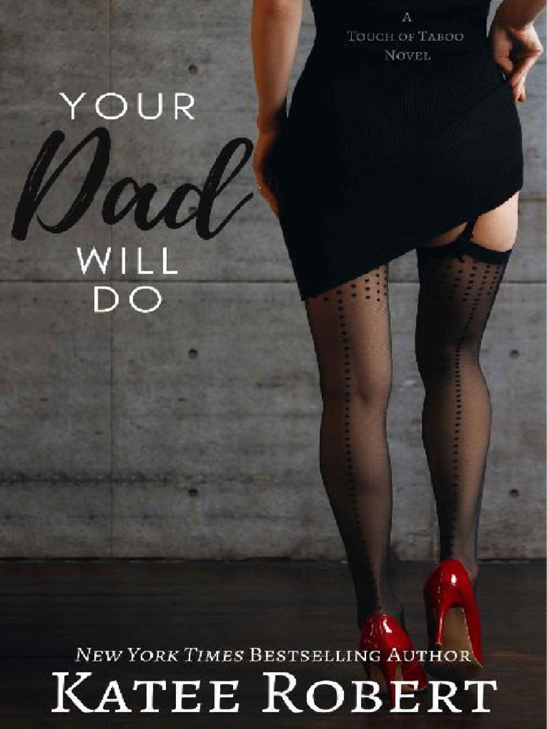 1 Your Dad Will Do Katee Robert PDF