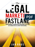 The Legal Marketing Fastlane Your-Roadmap To Generating Real-Leads in 72 Hours or Less Even If You Are Small PT