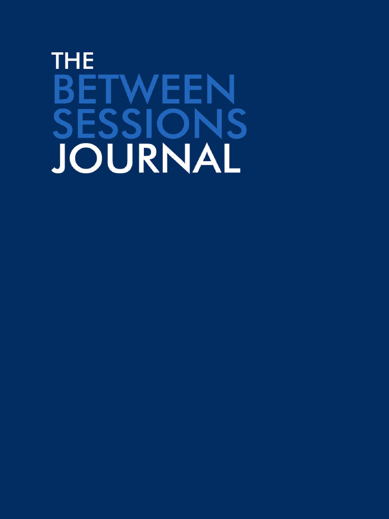 Between Sessions Journal Workbook | PDF | Mood (Psychology) | Mental Health