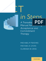 (2022) - Michael P. Twohig, Michael E. Levin, Clarissa W. Ong - ACT in Steps - A Transdiagnostic Manual For Learning Acceptance and Commitment Therapy