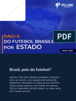 Raio X Do Futebol Brasileiro Por Estado PLURI Consultoria