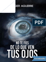 No Te Fíes de Lo Que Ven Tus Ojos - Ager Aguirre