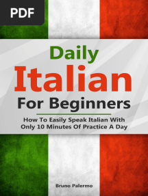 Daily Italian For Beginners How To Easily Speak Italian With Only 10 Minutes of Practice A Day - PDF Room