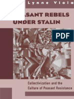 Lynne Viola - Peasant Rebels Under Stalin - Collectivization and The Culture of Peasant Resistance-Oxford University Press, USA (1999)