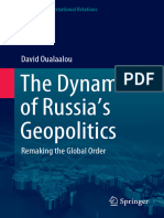 The Dynamics of Russia's Geopolitics Remaking The Global Order by David Oualaalou