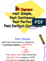Past Tenses:: Past Tenses: Past Simple, Past Continuous, Past Perfect, Past Perfect Continuous