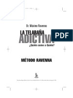 Ravena, Maximo La Telaraña Adictiva