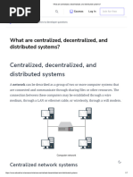 What Are Centralized, Decentralized, and Distributed Systems