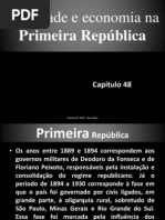 CAPÍTULO 48 - Sociedade e economia na Primeira República