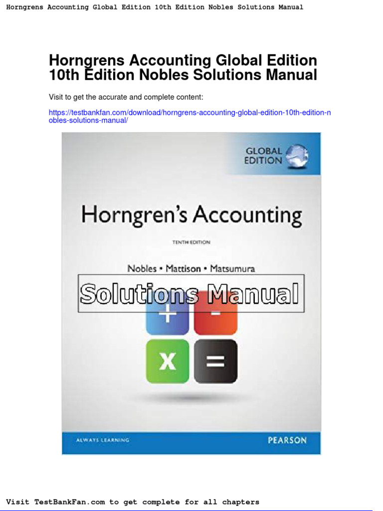 Horngrens Accounting Global Edition 10th Edition Nobles Solutions