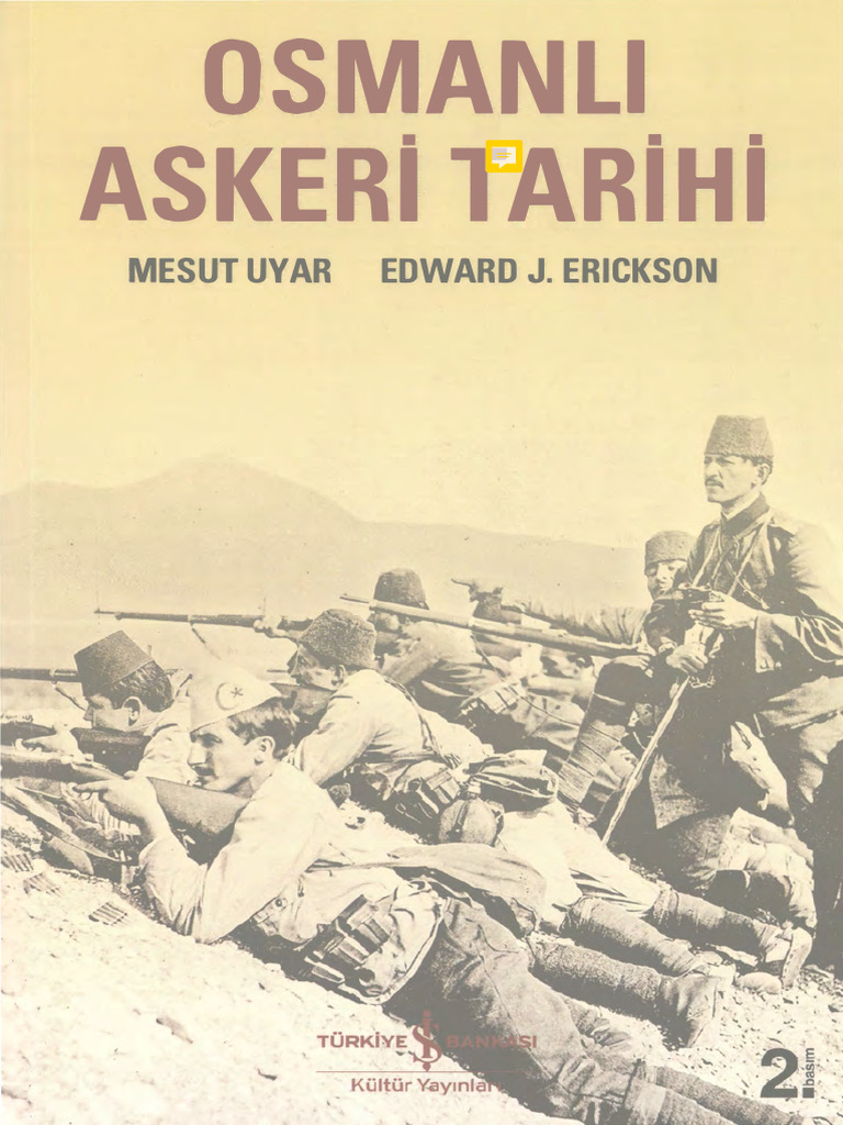 Mesut_Uyar_Edward_J_Erickson_Osmanlı_Askeri_Tarihi_İş_Bankası_Yayınları