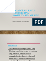 Kolaborasi Kasus Patologi Dan Komplikasi Maternal: HJ - Indreswati, S.ST, M.Keb