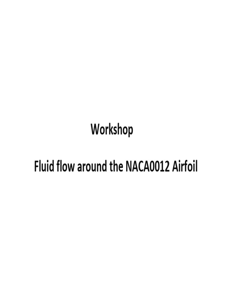 Tutorial 02 NACA0012 | PDF | Lift (Force) | Fluid Dynamics