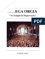 A MEGA ORGIA - No templo da Depravação