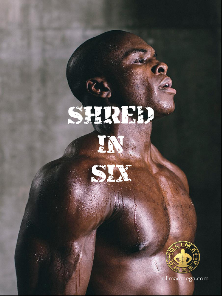 Olima Omega's Shred in Six Plan | PDF | Weight Training | Dieting