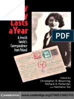Christopher R. Browning, Richard S. Hollander, Nechama Tec - Every Day Lasts A Year - A Jewish Family's Correspondence From Poland (2007)