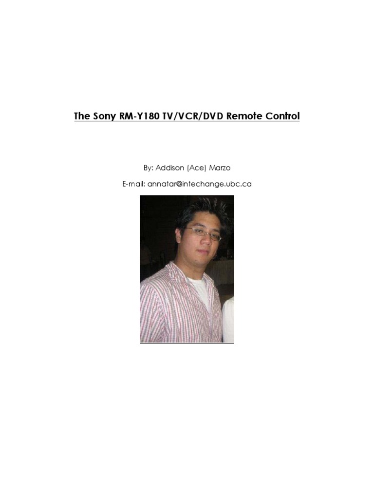 The Sony RM-Y180 TV/VCR/DVD Remote Control: By: Addison (Ace) Marzo E ...