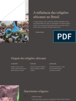 A Influencia Das Religioes Africanas No Brasil
