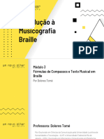 Fórmulas de Compassos e Texto Musical em Braille - Modulo 3 RESUMO