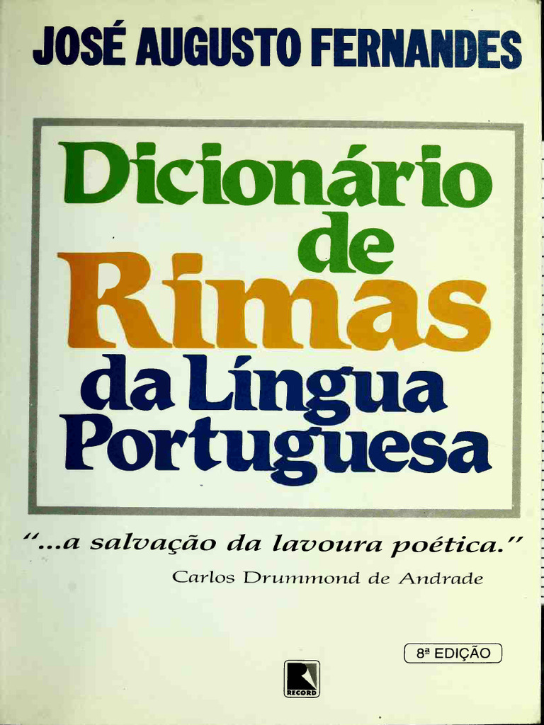 José Augusto Fernandes - Dicionário de Rimas Da Língua Portuguesa | PDF ...