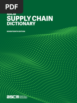 ASCM Supply Chain Dictionary | PDF