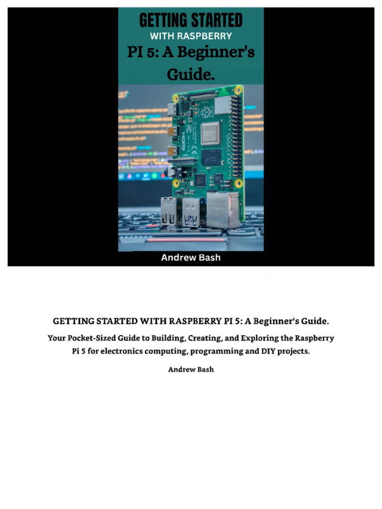 Bash A. Getting Started With Raspberry Pi 5. A Beginners Guide 2023 ...