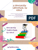La Educación Tradicional en Chile by Jasmine Valenzuela, Dahyana Uval, David Osorio y Belén Cáceres