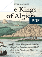 Julie Kalman - The Kings of Algiers - How Two Jewish Families Shaped The Mediterranean World During The Napoleonic Wars and Beyond-Princeton University Press (2023)