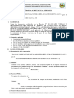 TDR - FABRICACION E INSTALACION DE CARTEL DE MANTENIMIENTO (3.60 X 2.40M CBANNER) y COLOCACION DE CERCO PROVISIONAL CON MALLA ARPILLERA