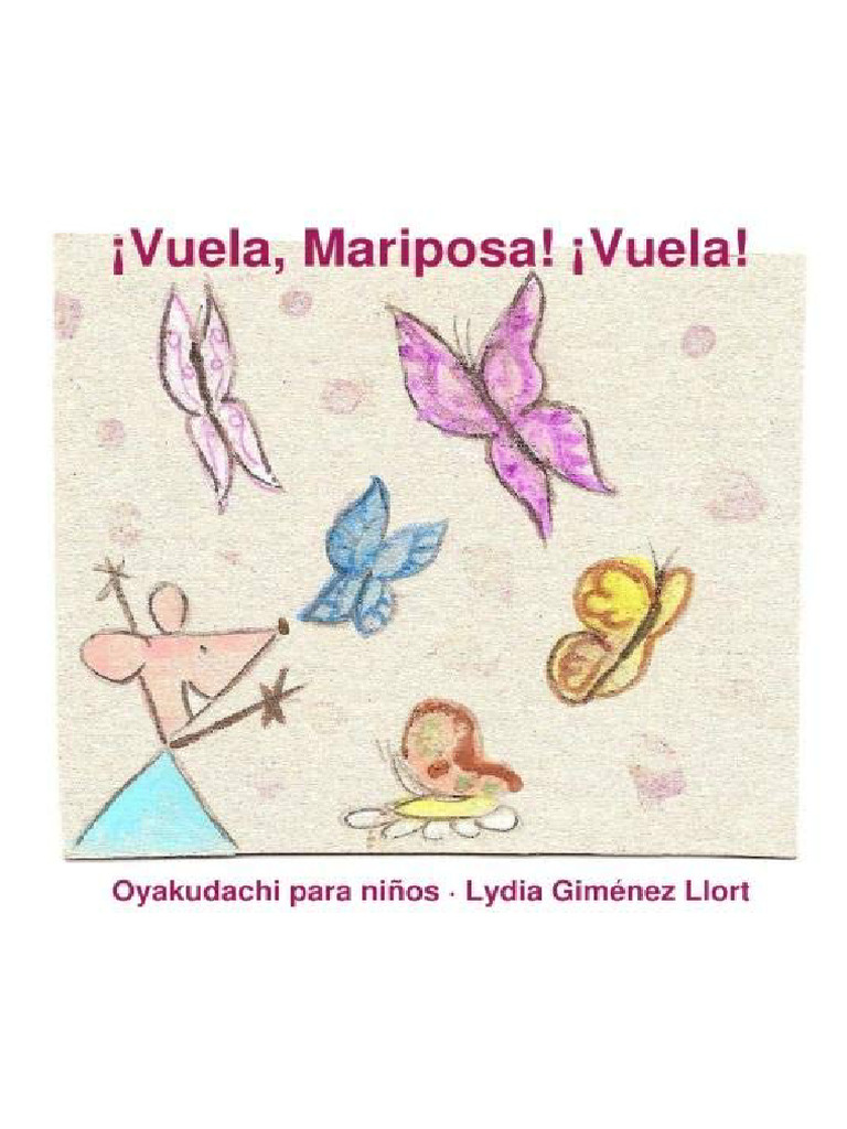 Vuela Mariposa Vuela GUIA Para ADULTOS y DOCENTES Lydia Gimenez Llort