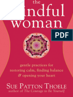 ID1321. The Mindful Woman Gentle Practices For Restoring Calm, Finding Balance, and Opening Your Heart B.indonesia