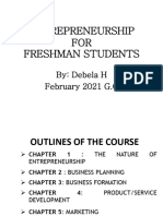 Entrepreneurship FOR Freshman Students: By: Debela H February 2021 G.C