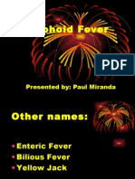 Typhoid Fever: Presented By: Paul Miranda