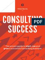 Consulting Success - The Proven Guide To Start, Run and Grow A Successful Consulting Business - Michael Zipursky