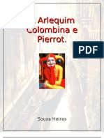 Arlequim, Pierrot e Colombina