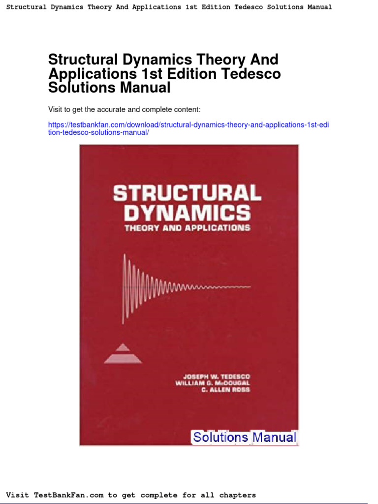 Structural Dynamics Theory and Applications 1st Edition Tedesco Solutions Manual | PDF