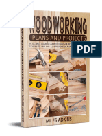 Woodworking Plans and Projects The Ultimate Guide To Learn The Basics of Woodworking + Tips, Techniques and 100+... (Adkins, Miles) (Z-Library)