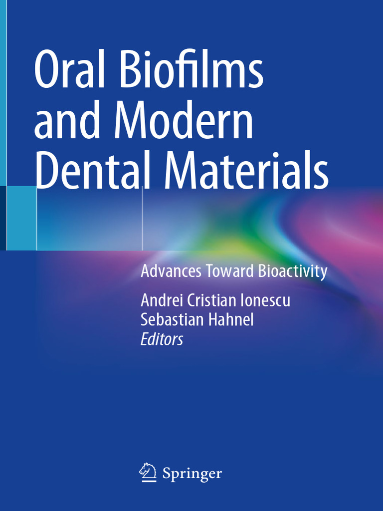 Oral Bioflms and Modern Dental Materials Advances Toward Bioactivity