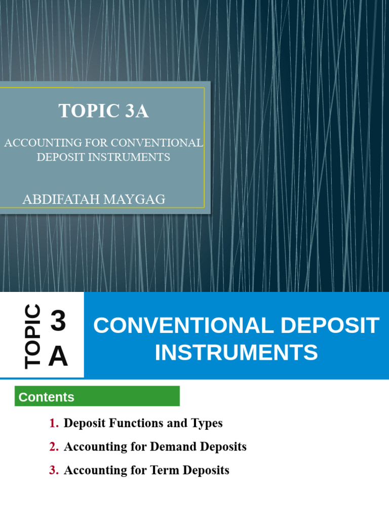 Topic 3A Accounting For Conventional Deposit Instruments | PDF | Law